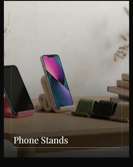 3D Phone Stands